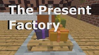 Télécharger The Present Factory pour Minecraft 1.9